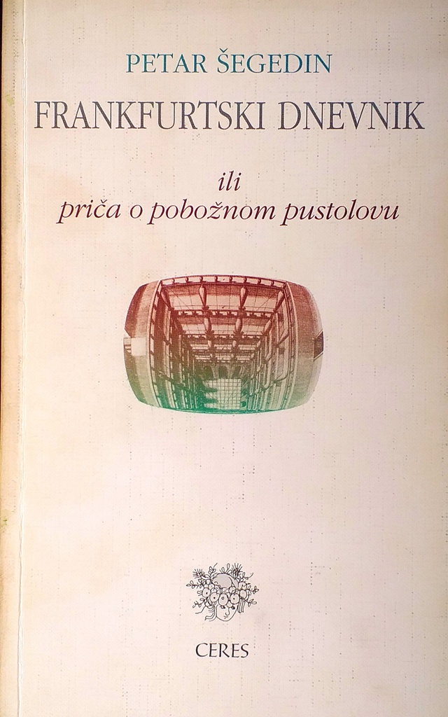 FRANKFURTSKI DNEVNIK ILI PRIČA O POBOŽNOM PUSTOLOVU