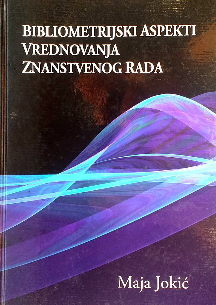 BIBLIOMETRIJSKI ASPEKTI VREDNOVANJA ZNANSTVENOG RADA