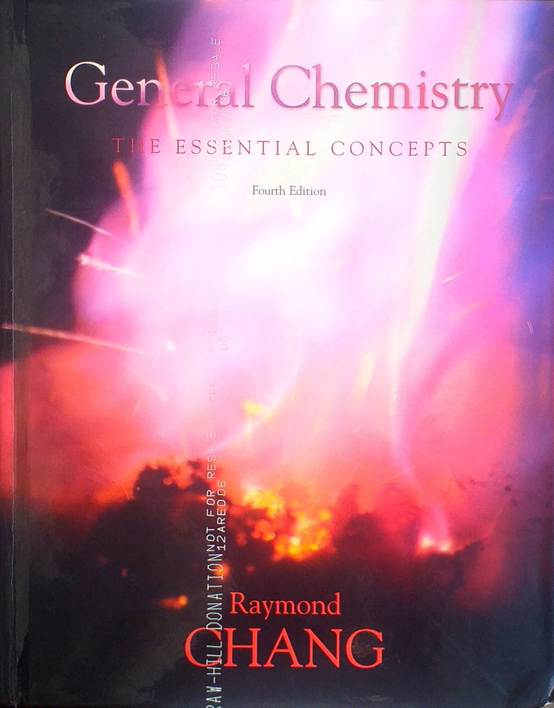 GENERAL CHEMISTRY - THE ESSENTIAL CONCEPTS