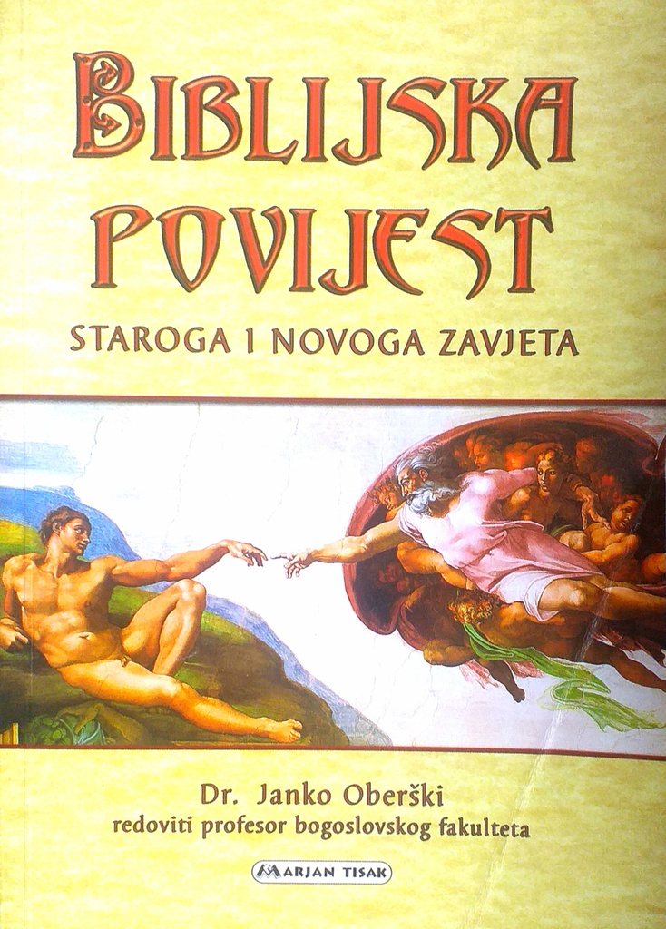 BIBLIJSKA POVIJEST STAROG I NOVOG ZAVJETA