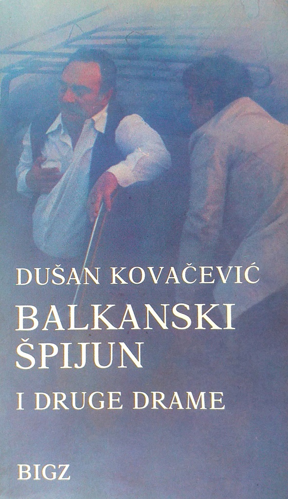 BALKANSKI ŠPIJUN I DRUGE DRAME