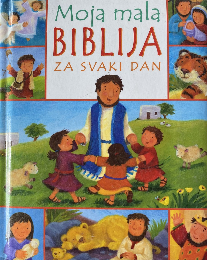 MOJA MALA BIBLIJA ZA SVAKI DAN