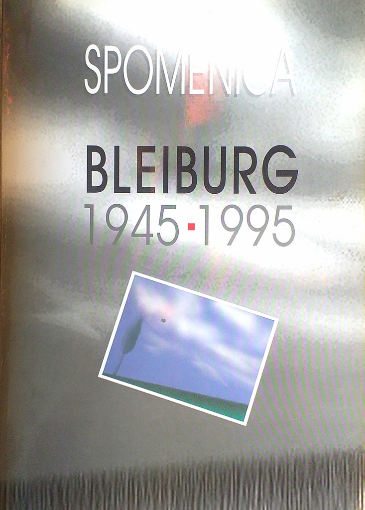 SPOMENICA BLEIBURG 1945.-1995.