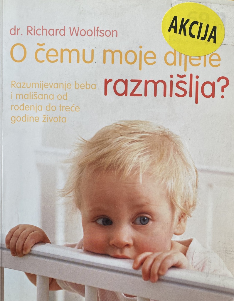 O ČEMU MOJE DIJETE RAZMIŠLJA