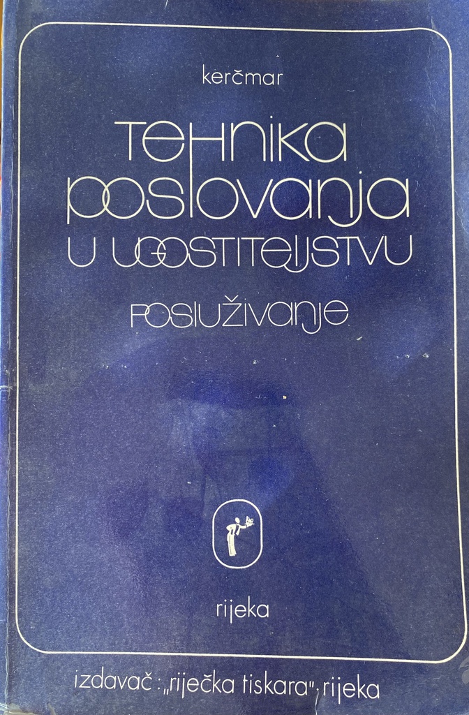 TEHNIKA POSLOVANJA U UGOSTITELJSTVU-POSLUŽIVANJE