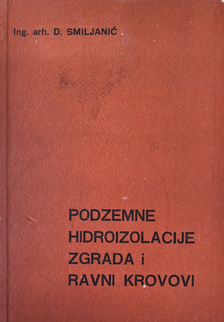 PODZEMNE HIDROIZOLACIJE ZGRADA I RAVNI KROVOVI