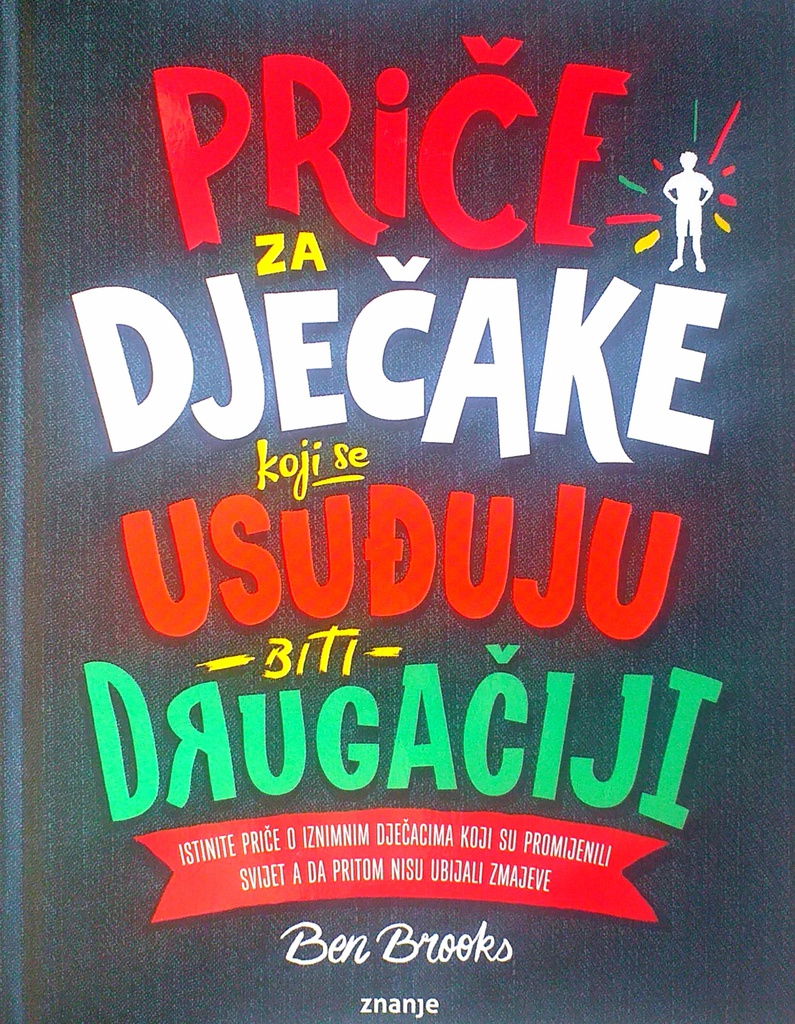 PRIČE ZA DJEČAKE KOJI SE USUĐUJU BITI DRUGAČIJI