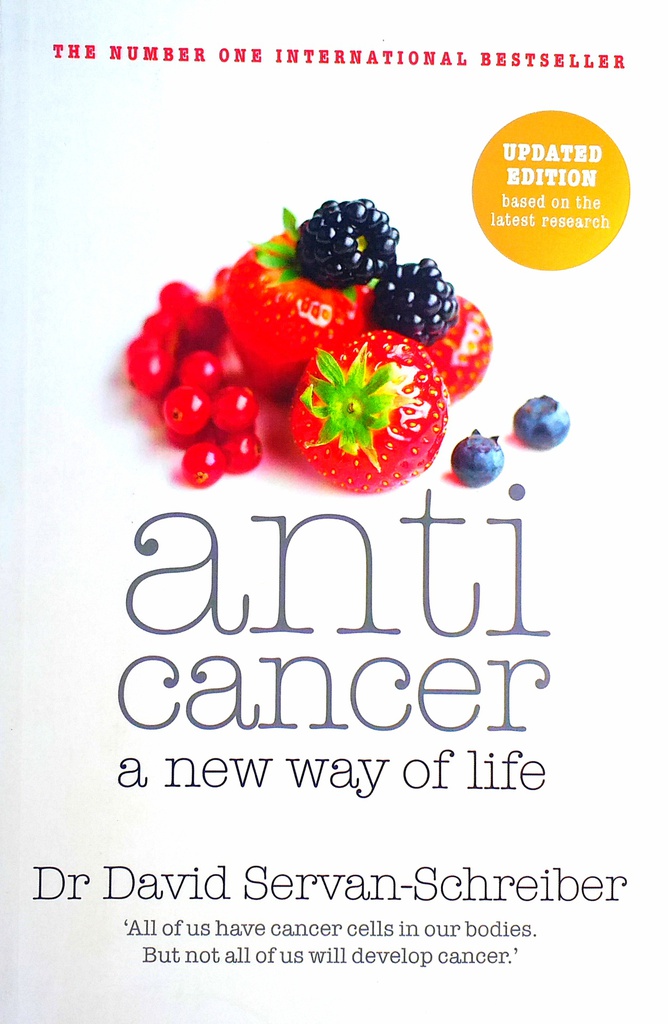 ANTICANCER - A NEW WAY OF LIFE