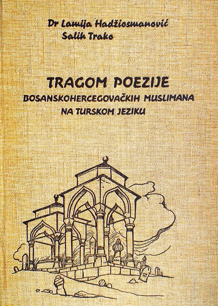 TRAGOM POEZIJE BOSANSKOHERCEGOVAČKIH MUSLIMANA NA TURSKOM JEZIKU