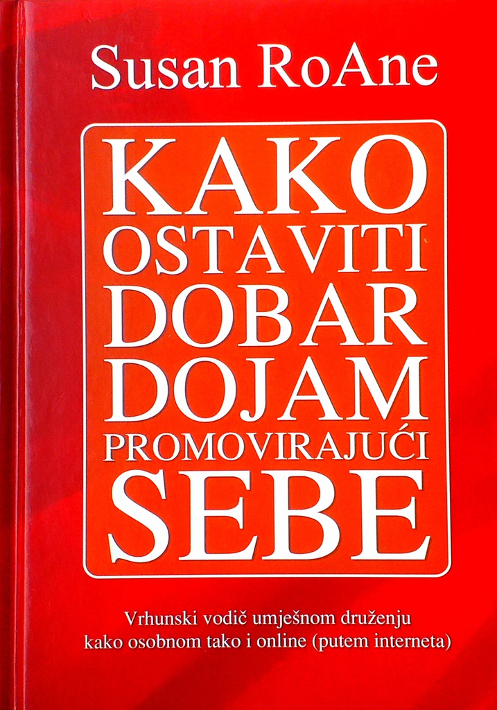 KAKO OSTAVITI DOBAR DOJAM PROMOVIRAJUĆI SEBE