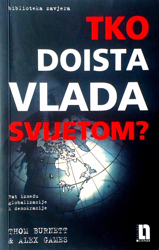 TKO DOISTA VLADA SVIJETOM?