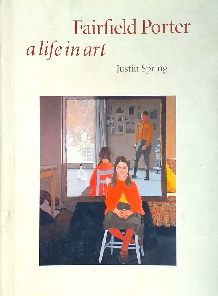 FAIRFIELD PORTER - A LIFE IN ART