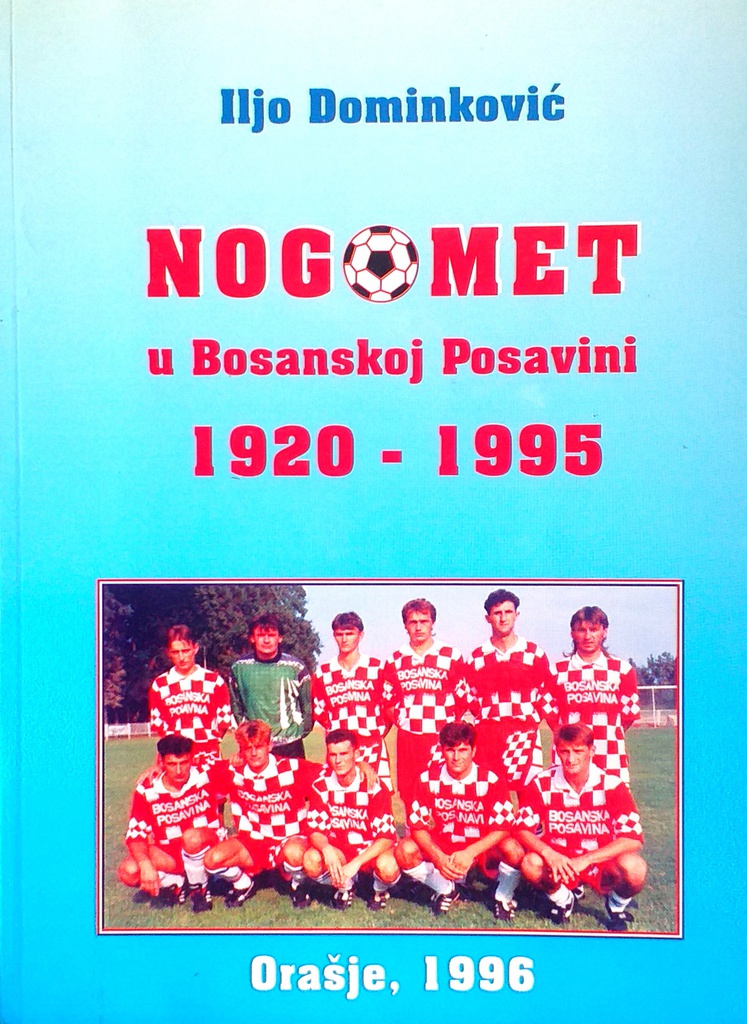 NOGOMET U BOSANSKOJ POSAVINI 1920.-1995.