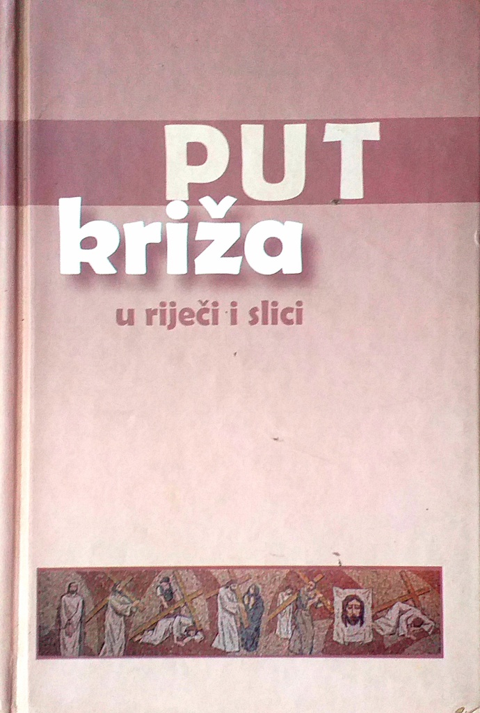 PUT KRIŽA U RIJEČI I SLICI