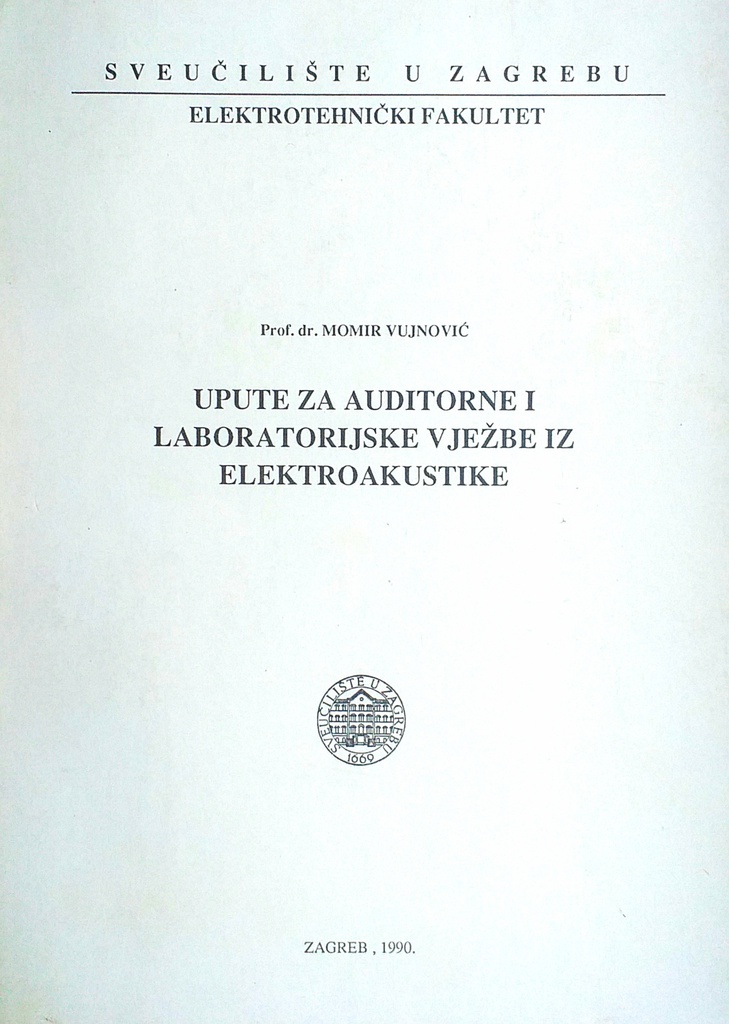 UPUTE ZA AUDITORNE I LABORATORIJSKE VJEŽBE IZ ELEKTROAKUSTIKE