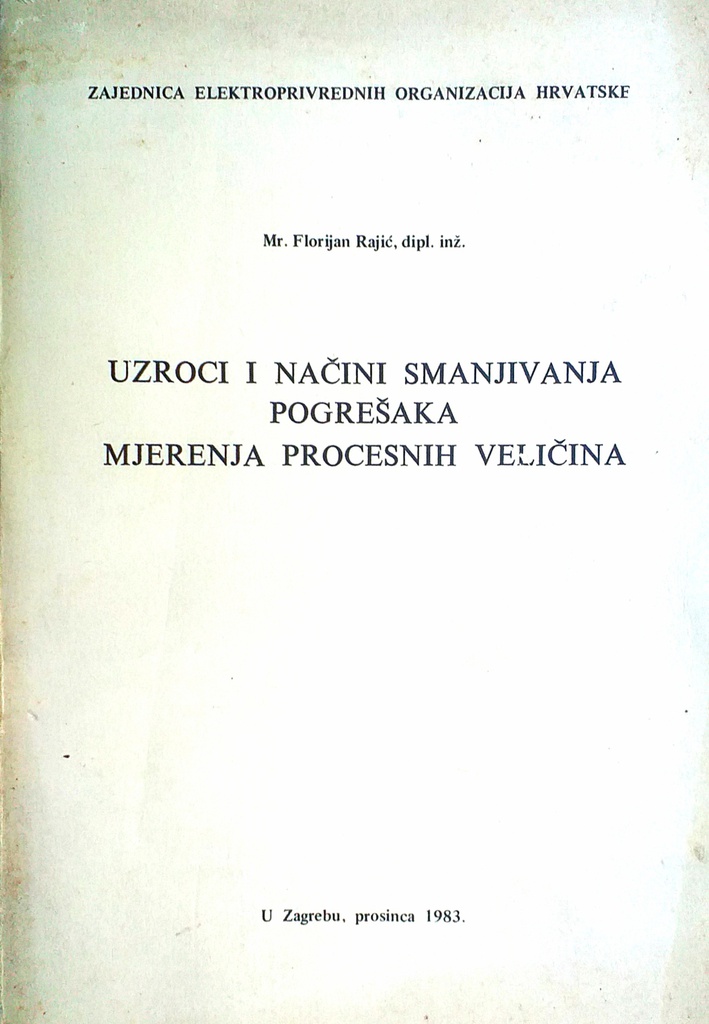 UZROCI I NAČINI SMANJIVANJA POGREŠAKA MJERENJA PROCESNIH VELIČINA