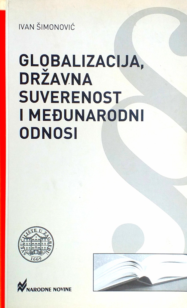 GLOBALIZACIJA, DRŽAVNA SUVERENOST I MEĐUNARODNI ODNOSI