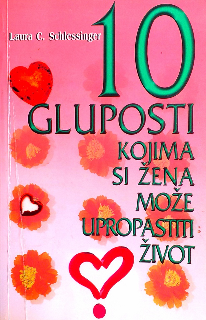 10 GLUPOSTI KOJIMA SI ŽENA MOŽE UPROPASTITI ŽIVOT