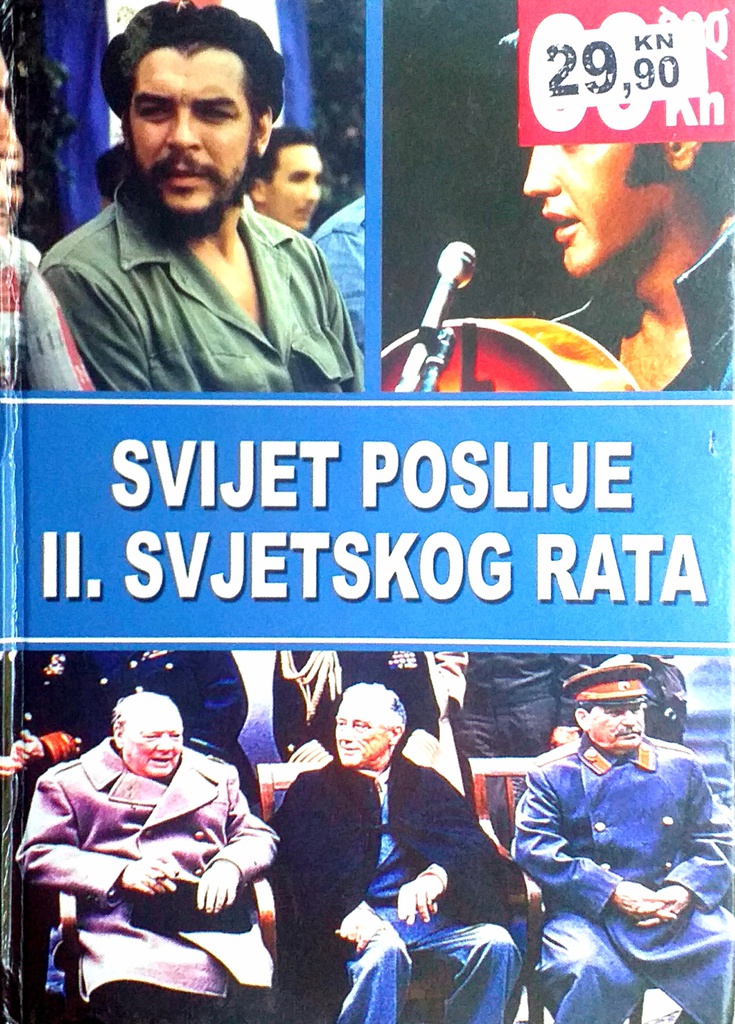 SVIJET POSLIJE II. SVJETSKOG RATA  - KNJIGA PRVA