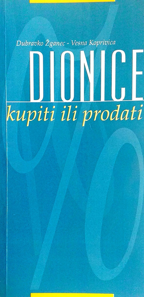 DIONICE - KUPITI ILI PRODATI