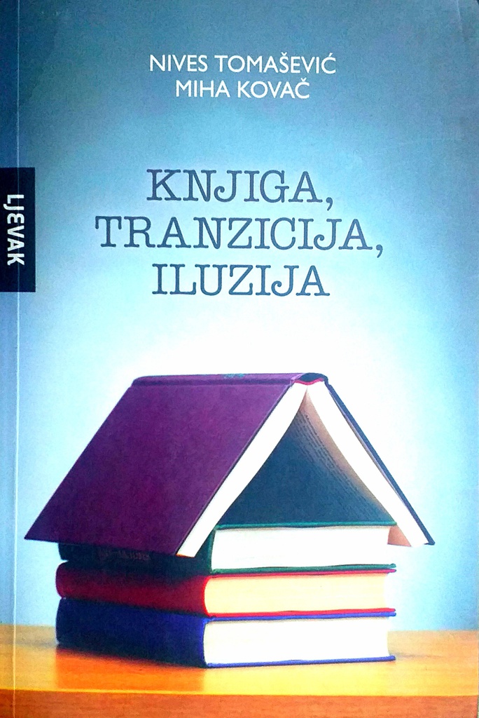 KNJIGA, TRANZICIJA, ILUZIJA