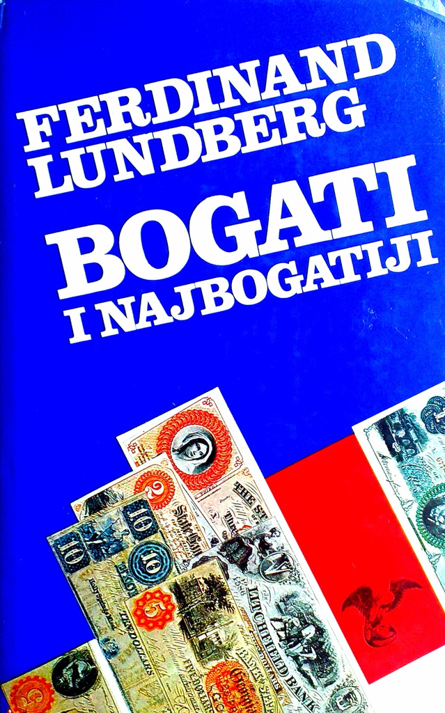 BOGATI I NAJBOGATIJI I. DIO