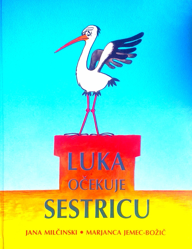 LUKA OČEKUJE SESTRICU