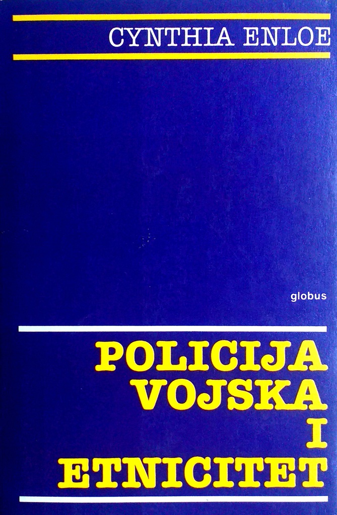 POLICIJA, VOJSKA I ETNICITET