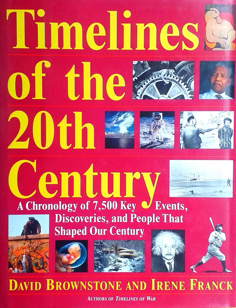 TIMELINES OF THE 20TH CENTURY