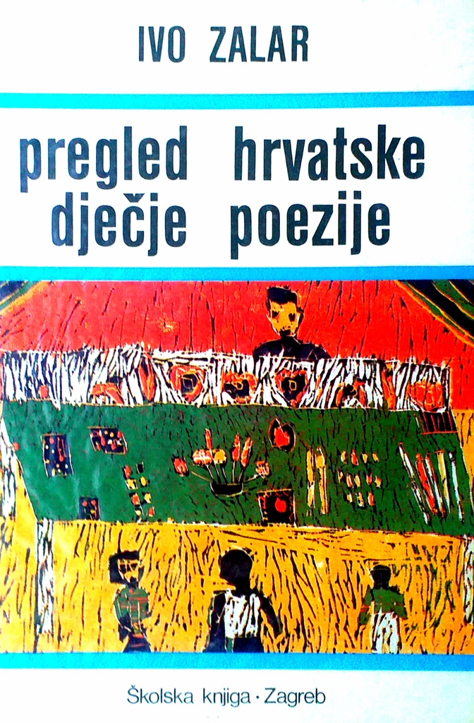 PREGLED HRVATSKE DJEČJE POEZIJE