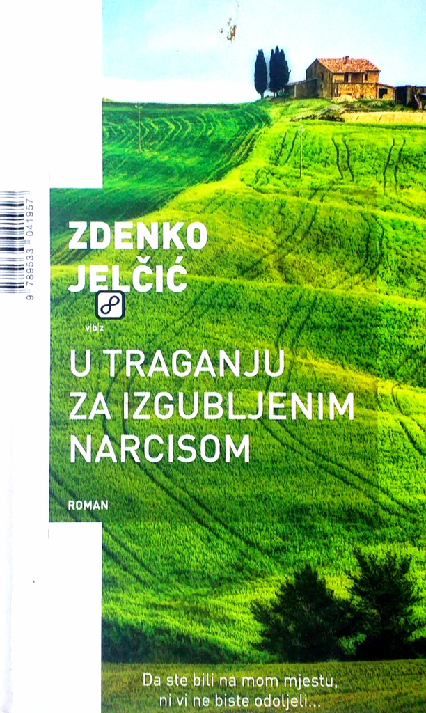 U TRAGANJU ZA IZGUBLJENIM NARCISOM