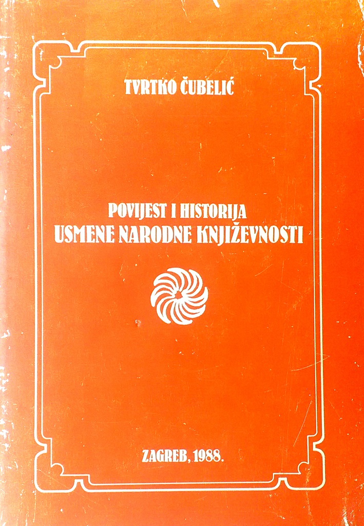 POVIJEST I HISTORIJA USMENE NARODNE KNJIŽEVNOSTI