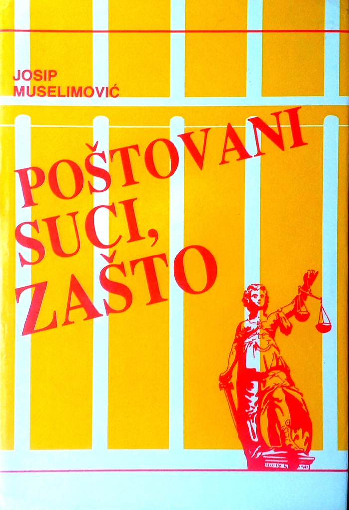 POŠTOVANI SUCI, ZAŠTO