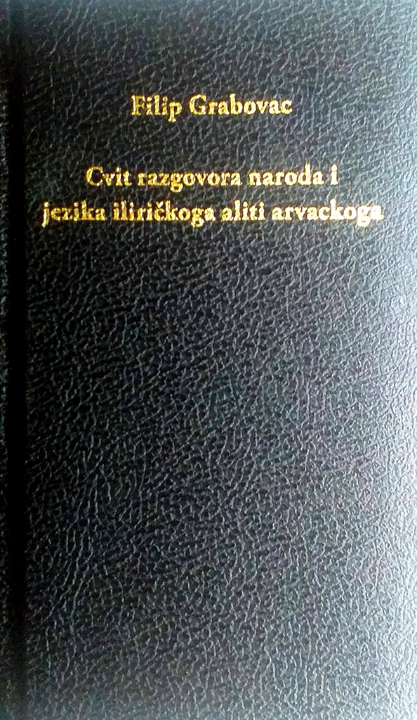 CVIT RAZGOVORA NARODA I JEZIKA ILIRIČKOGA ALITI ARVACKOGA