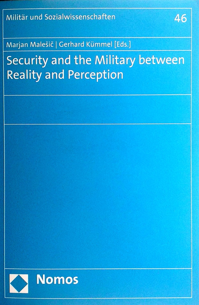 SECURITY AND THE MILITARY BETWEEN REALITY AND PERCEPTION