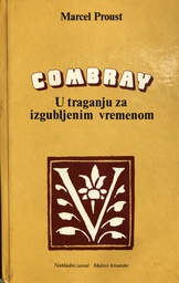 [A-05-2A] COMBRAY - U TRAGANJU ZA IZGUBLJENIM VREMENOM