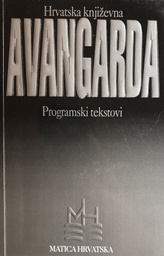 [A-06-3B] HRVATSKA KNJIŽEVNA AVANGARDA - PROGRAMSKI TEKSTOVI