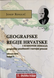 [A-06-3B] GEOGRAFSKE REGIJE HRVATSKE I SUSJEDNIH ZEMALJA