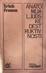 [A-06-2B] ANATOMIJA LJUDSKE DESTRUKTIVNOSTI II KNJIGA