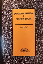 [A-06-2B] EKOLOGIJA VREMENA I KULTURA ZIDOVA