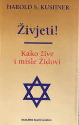 [A-07-4A] ŽIVJETI ! - KAKO ŽIVE I MISLE ŽIDOVI