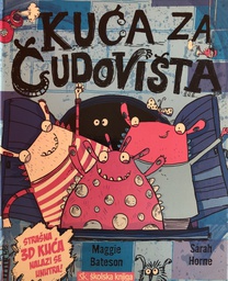 [A-07-1B] KUĆA ZA ČUDOVIŠTA