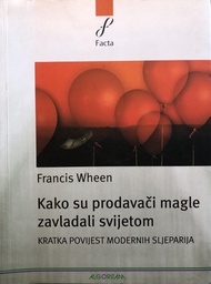 [A-08-5B] KAKO SU PRODAVAČI MAGLE ZAVLADALI SVIJETOM