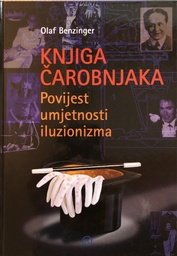 [A-08-5A] KNJIGA ČAROBNJAKA - POVIJEST UMJETNOSTI ILUZIONIZMA