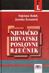 [A-08-1B] NJEMAČKO HRVATSKI POSLOVNI RJEČNIK