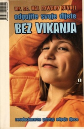 [A-09-5B] ODGOJITE SVOJE DIJETE BEZ VIKANJA