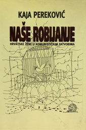 [A-09-4B] NAŠE ROBIJANJE