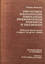 [A-09-2A] HRVATSKA NACIONALNA IDEOLOGIJA PREPORODNOG POKRETA U DALMACIJI