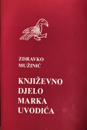 [A-10-3B] KNJIŽEVNO DJELO MARKA UVODIĆA