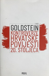 [A-10-3A] KONTROVERZE HRVATSKE POVIJESTI 20. STOLJEĆA